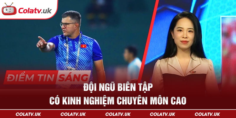 Đội ngũ biên tập chuyên môn và không ngừng cố gắng