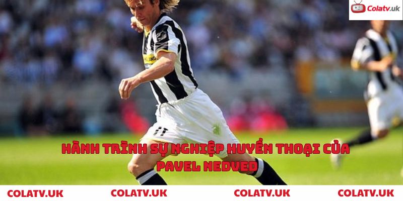 Hành trình sự nghiệp huyền thoại của Pavel Nedved